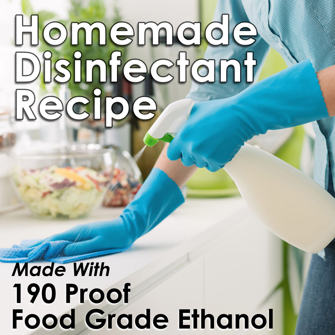 Disinfectant Spray Recipe Using 190 Proof (95% ABV) Food Grade Ethanol