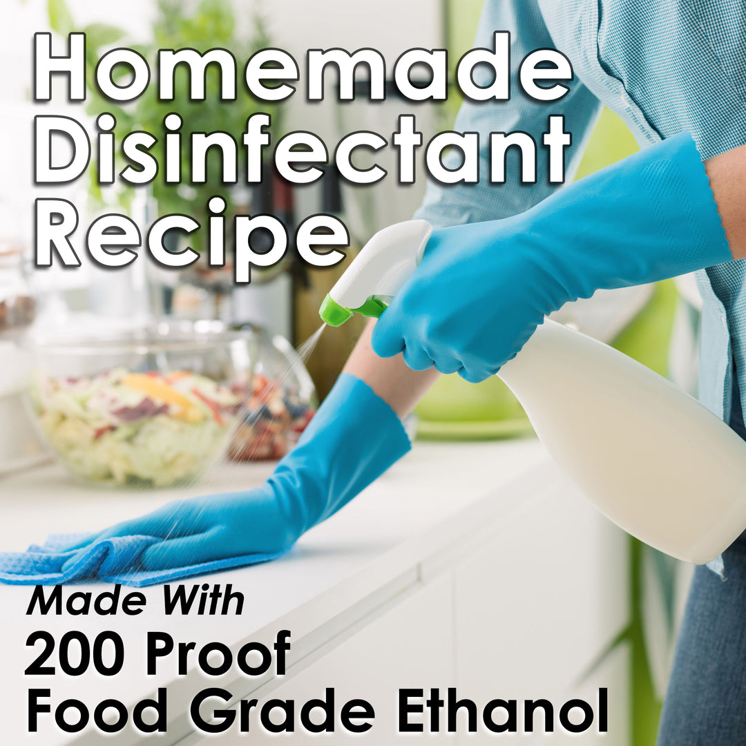 Disinfectant Spray Recipe Using 200 Proof (100% ABV) Food Grade Ethanol