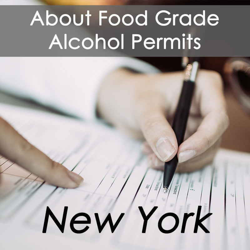 How to Obtain Your Permit for Buying Food Grade Ethanol in New York