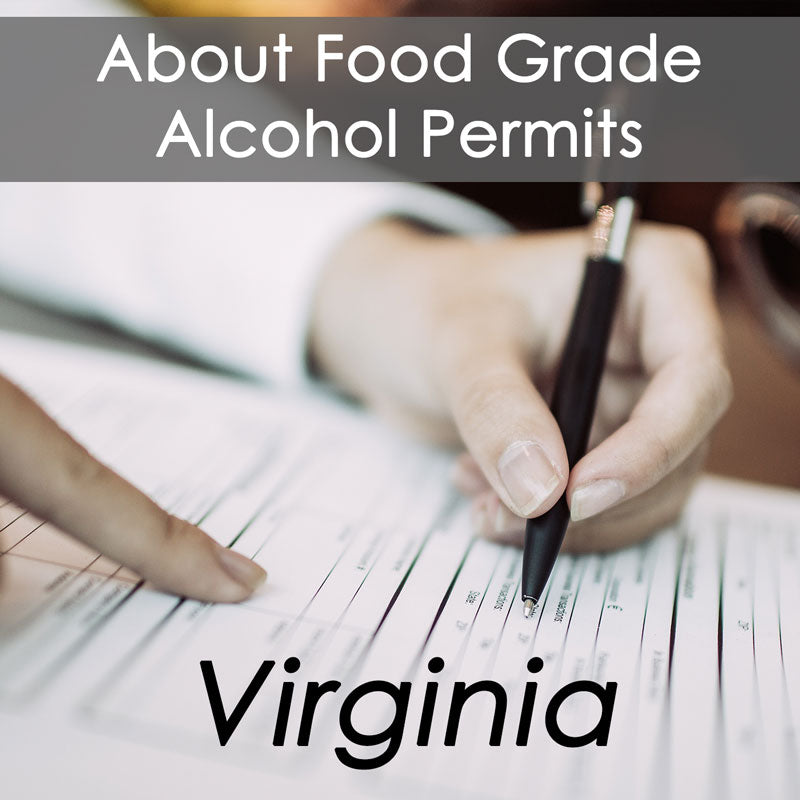 How to Obtain Your Permit for Buying Food Grade Ethanol in Virginia