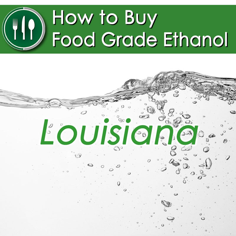 How to Buy Food Grade Ethanol in Louisiana