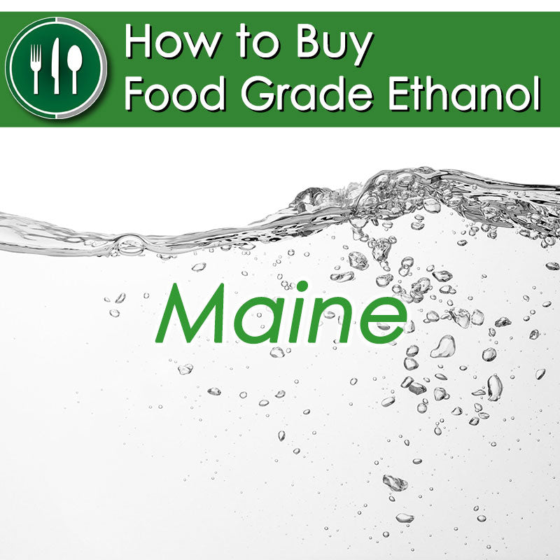 How to Buy Food Grade Ethanol in Maine