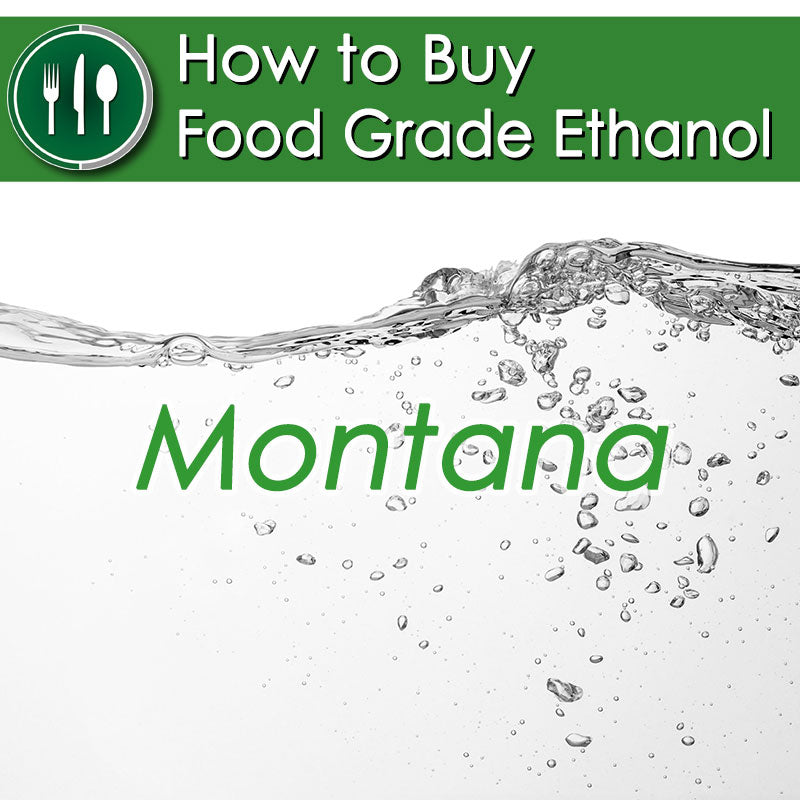 How to Buy Food Grade Ethanol in Montana