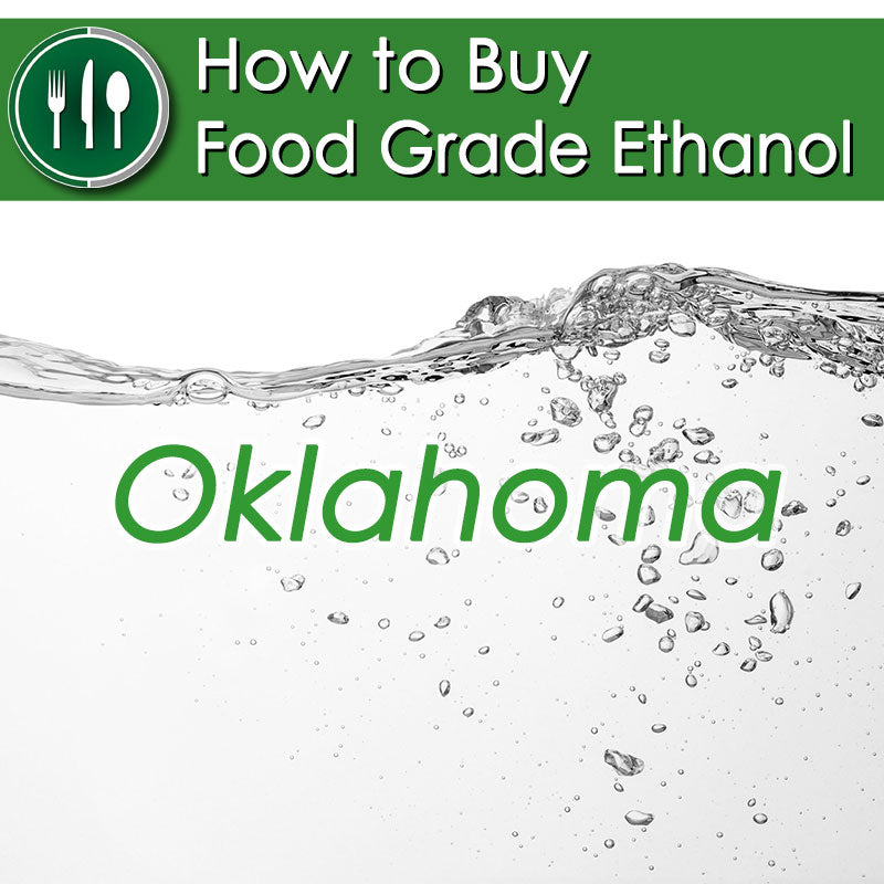 How to Buy Food Grade Ethanol in Oklahoma