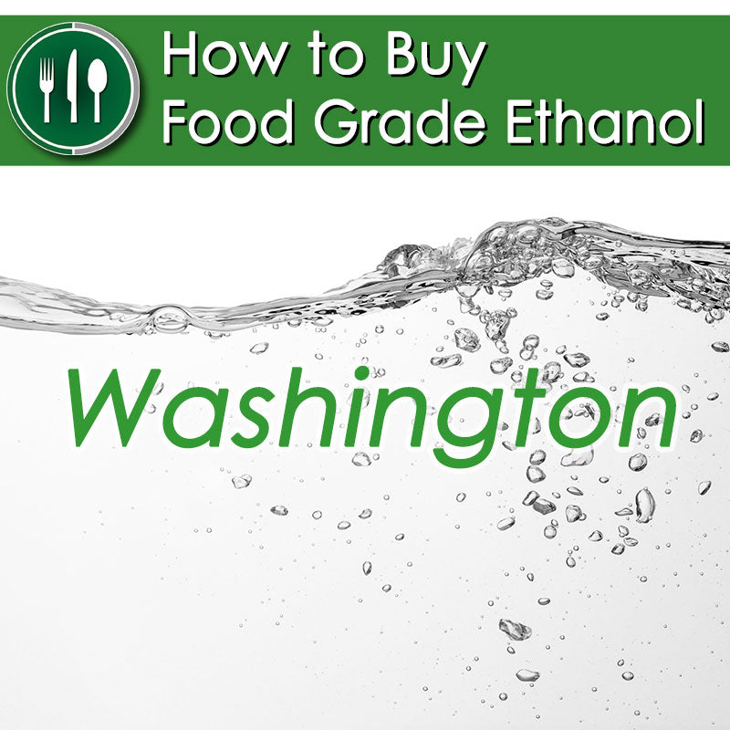 How to Buy Food Grade Ethanol in Washington