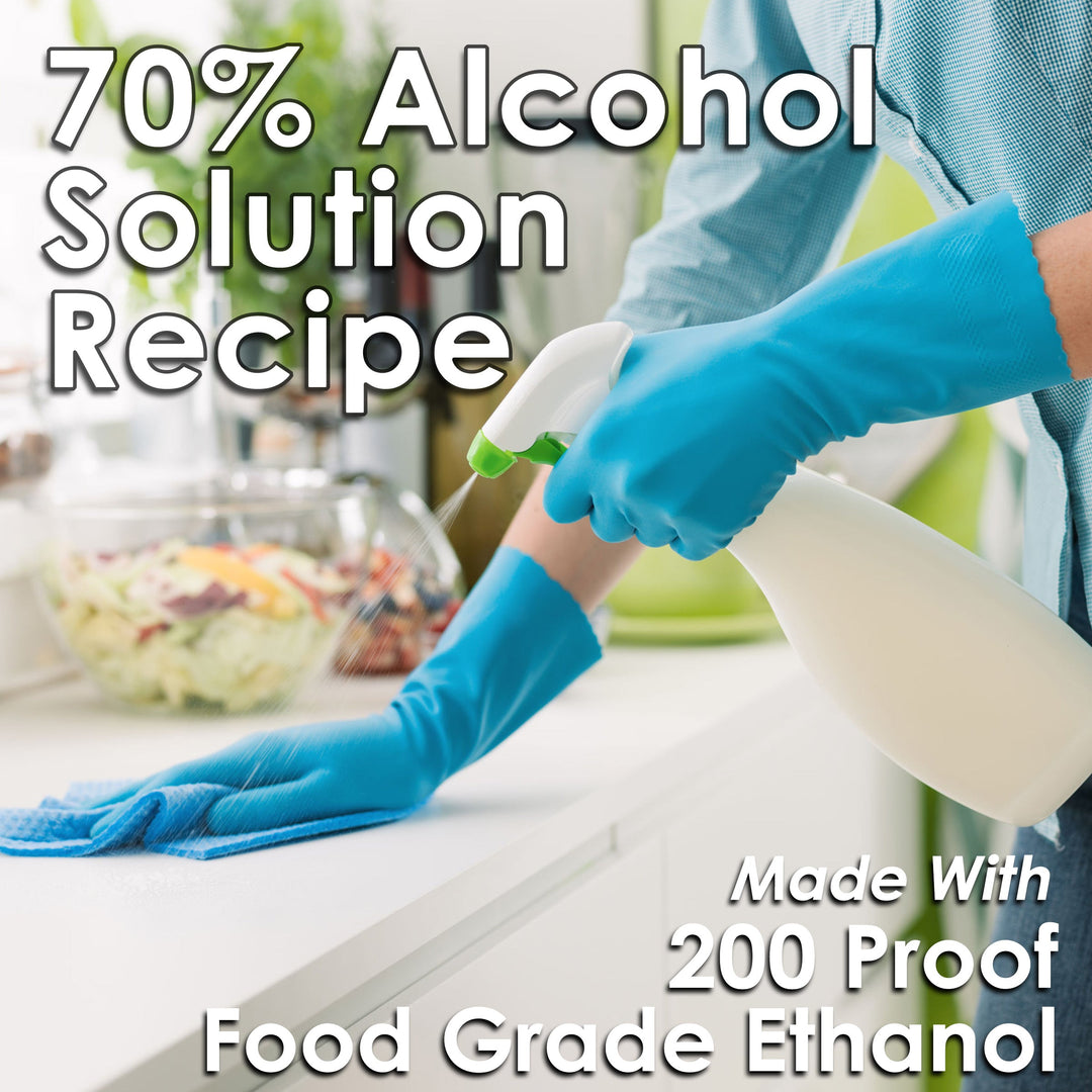 70% Alcohol Solution Recipe using 200 Proof (100% ABV) Food Grade Ethanol
