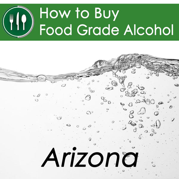 How to Buy Food Grade Ethanol in Arizona